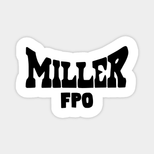 Noel Miller Merch Miller FPO Magnet