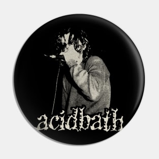 Acid Bath Classic Design Pin