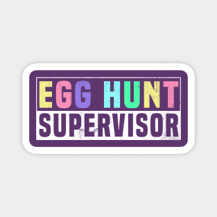 egg hunt supervisor Magnet