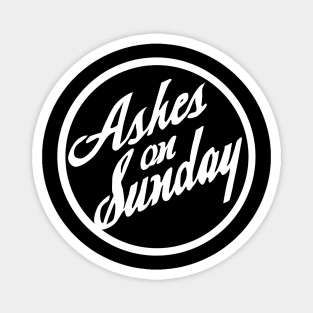 Ashes on Sunday Magnet