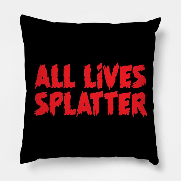 All Lives Splatter Pillow by jknaub