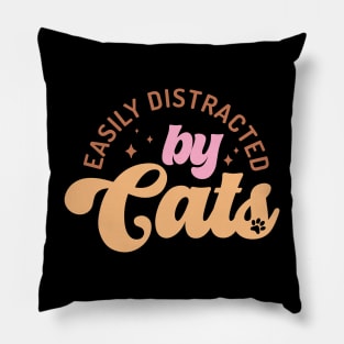 Easily Distracted By Cats Pillow