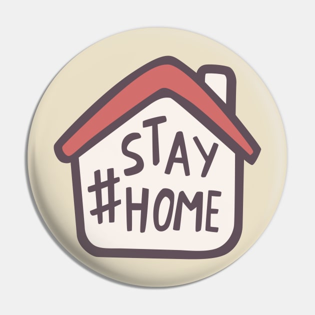 Stay Home and Stay Safe Pin by Contentarama