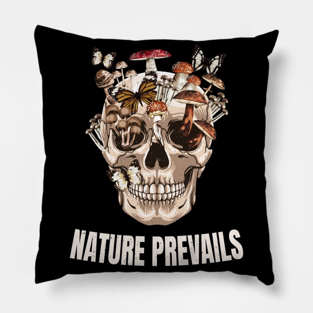 Nature Prevails Skull With Mushrooms Pillow by Foxxy Merch