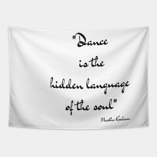 Dance is the hidden language of the soul Tapestry by irishdance