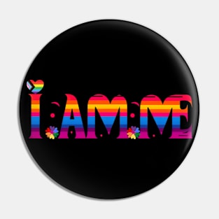 I Am Me Pin