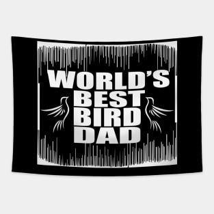 World's best  bird dad tee design birthday gift graphic Tapestry