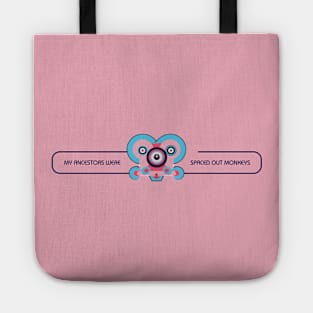 Cute My spaced out ancestors monkey Tote