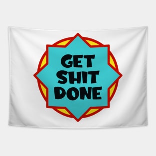 Get shit done Tapestry