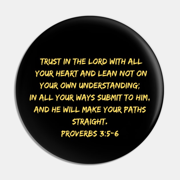 Bible Verse Proverbs 3:5-6 Pin by Prayingwarrior
