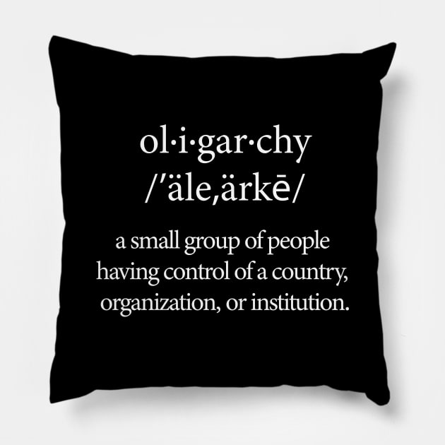 Oligarchy Definition Pillow by NeilGlover