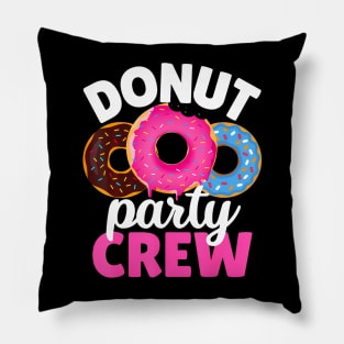 Funny Donut Party Crew Family Girl Birthday Dad Mom Squad Pillow