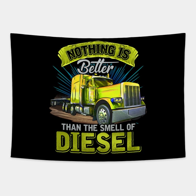 Big Rig Semi Driver | Nothings Better Than Diesel | Trucker Tapestry by JakesRWild