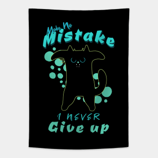 Make No Mistake Never Give Up Inspirational Quote Phrase Text Tapestry