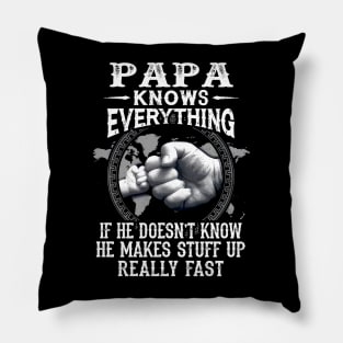 Papa Knows Everything If He Doesn't Know Father's Day Pillow