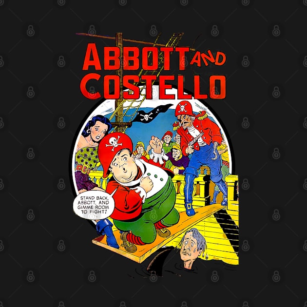 Abbott and Costello Vintage Comic Pirate Style Comedy Tee by Joaddo