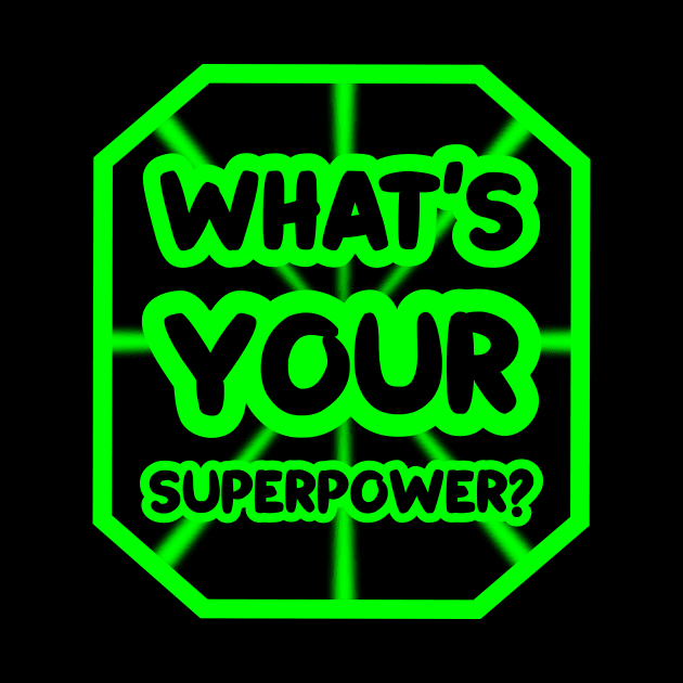 What's your superpower? by colorsplash