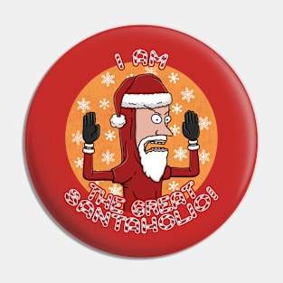 The Great Santaholio Pin