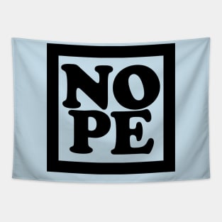 NOPE 4 Tapestry