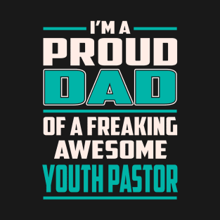 Proud Dad Awesome Youth Pastor T-Shirt