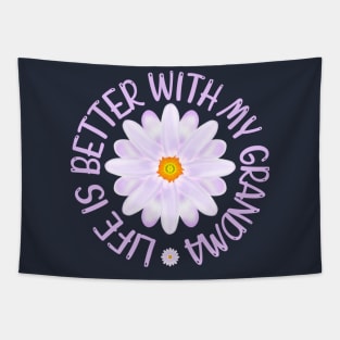 Life Is Better With My Grandma, Aster Flower Art With "Life Is Better With My Grandma" Quote Tapestry