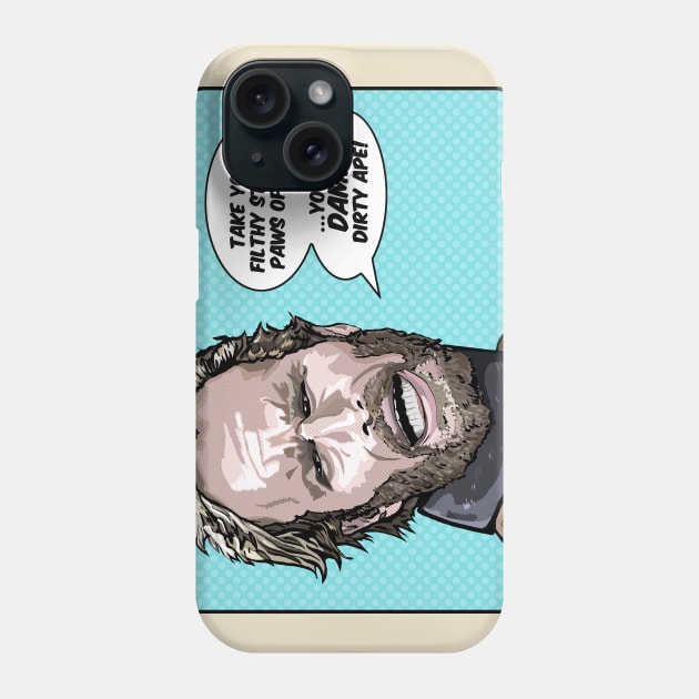 Damn Dirty Apes Phone Case by FanboyMuseum