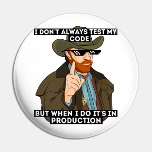 Meme Coding Hacker Programming Gifts Pin