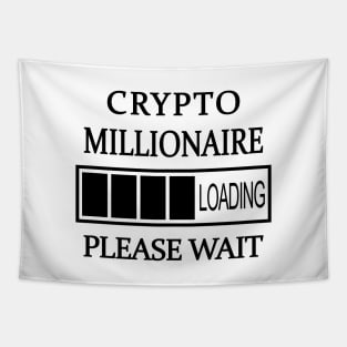 Crypto Millionaire Loading Please Wait (White) Tapestry