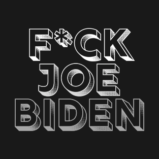 Fuck Joe Biden 2020 T-Shirt