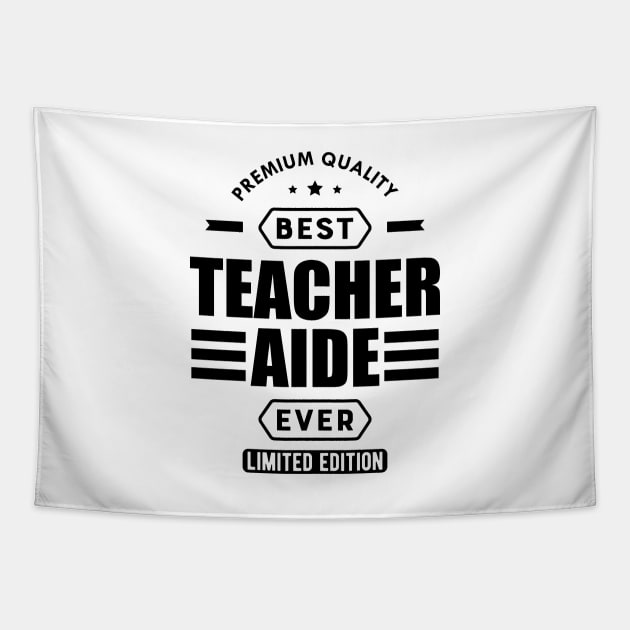 Teacher Aide - Best Teacher Aide Tapestry by KC Happy Shop