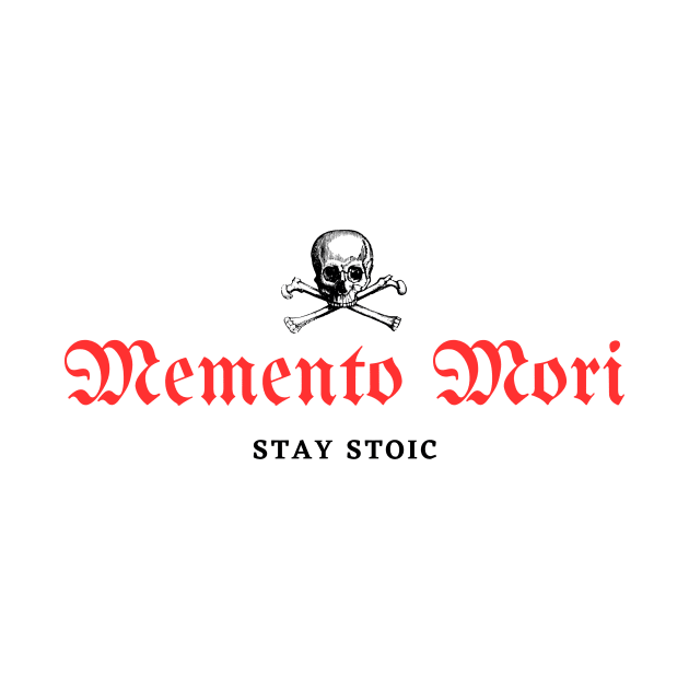 Memento Mori Design Stay Stoic by Epictetus