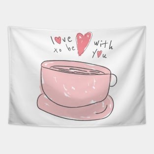 Coffee Lovers - Love to be With you Tapestry