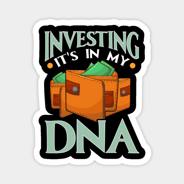 Investing It's In My DNA Financial Investor Stocks Magnet by theperfectpresents