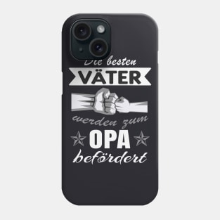 Die besten Väter werden zum Opa befördert Phone Case