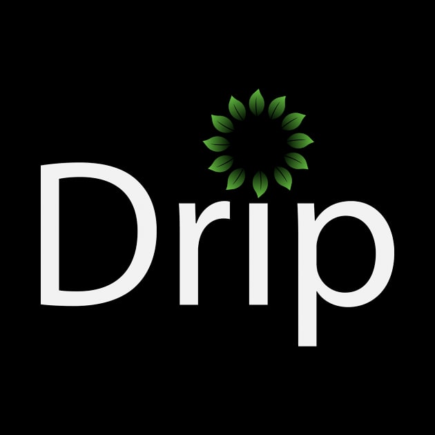Drip being drippy typographic artwork by CRE4T1V1TY