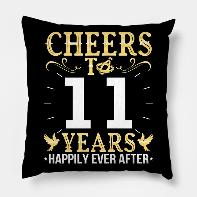 Cheers To 11 Years Happily Ever After Married Wedding Pillow by Cowan79