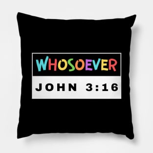 Whosoever | Christian Bible Verse John 3:16 Pillow