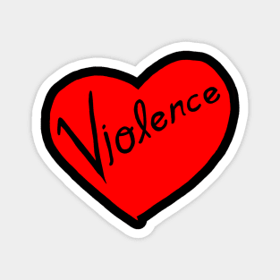 Violence Heart Magnet