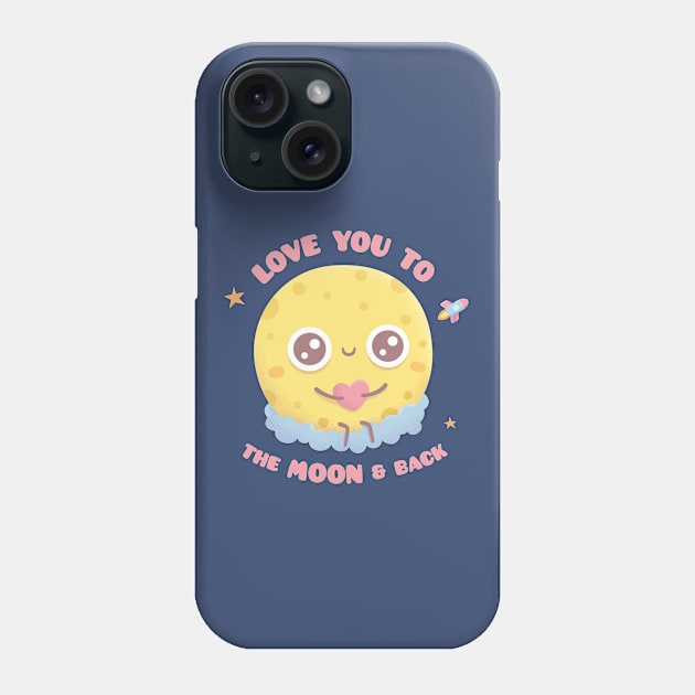 Love You To The Moon And Back, Cute Moon Sitting On Cloud Phone Case by rustydoodle