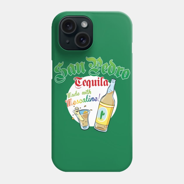 San Pedro Tequila Phone Case by Artpunk101