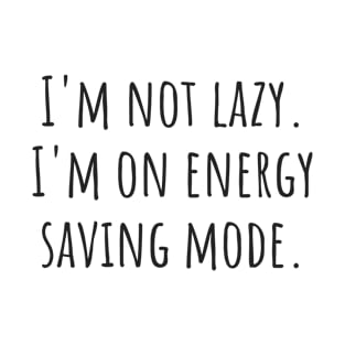 Energy Saving Mode T-Shirt