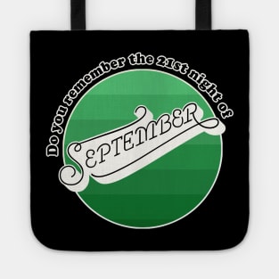 Do you remember - the 21st night of September? Tote