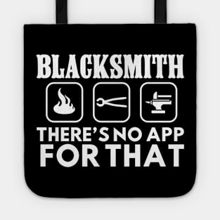 Blacksmith - There's No App For That Tote