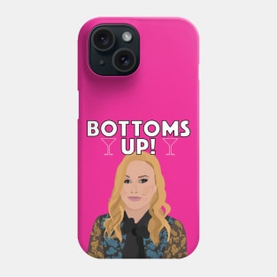 Kathy Hilton | BOTTOMS UP! | Real Housewives of Beverly Hills (RHOBH) Phone Case