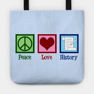 Peace Love History Tote