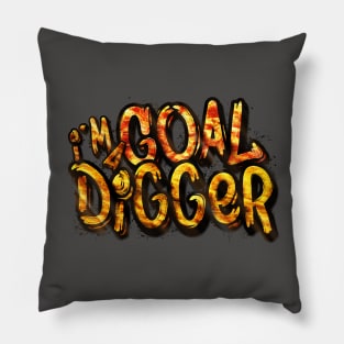 Goal Digger Pillow