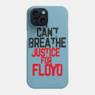 I Can't Breathe Justice For FLOYD Phone Case