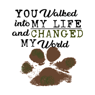 Precious Paws...You Changed My World T-Shirt