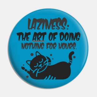 Lazy Cat Masterpiece: A Work of Art Pin