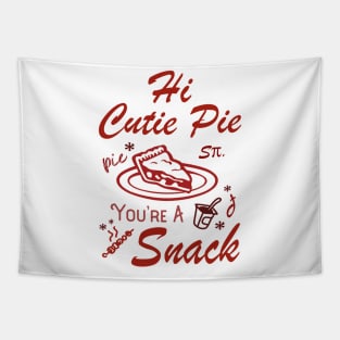 Cutie Pie Lover Snacks Pizza Funny Boyfriend Funny Adulting Jokes Tapestry